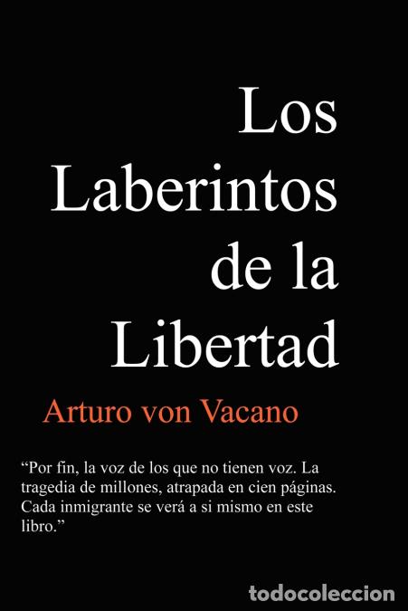 books: Los Laberintos de la Libertad - Arturo von Vacano