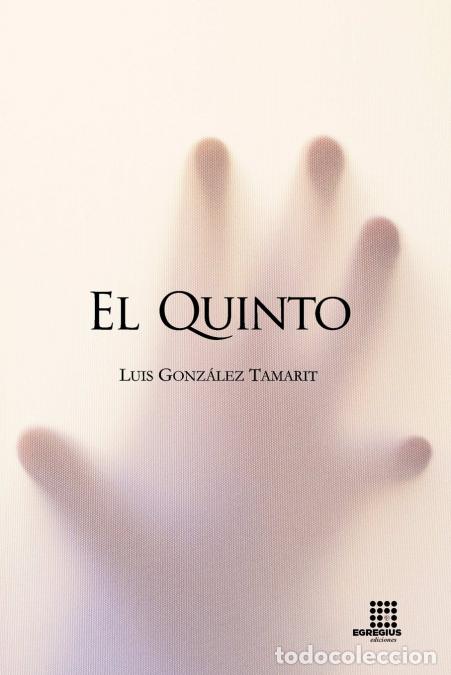 books: El Quinto - Luis Gonz&aacute;lez Tamarit