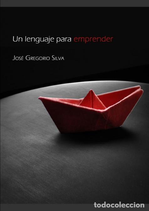 B&uuml;cher: Un lenguaje para emprender - Jos&eacute; Gregorio Silva