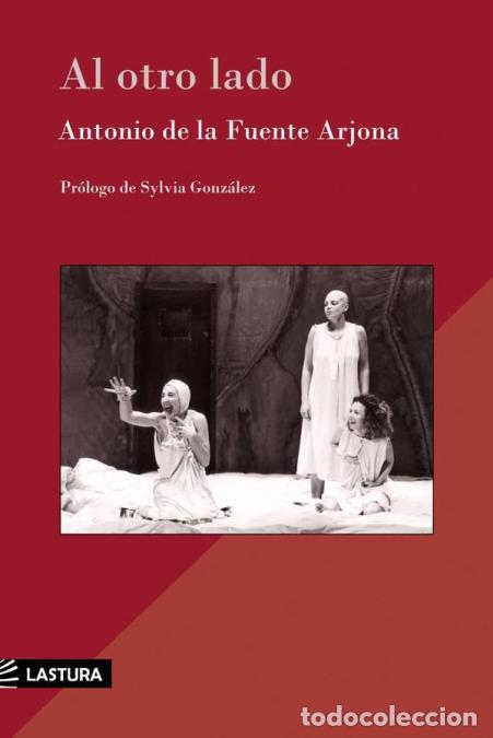 B&uuml;cher: Al otro lado - ANTONIO DE LA FUENTE ARJONA