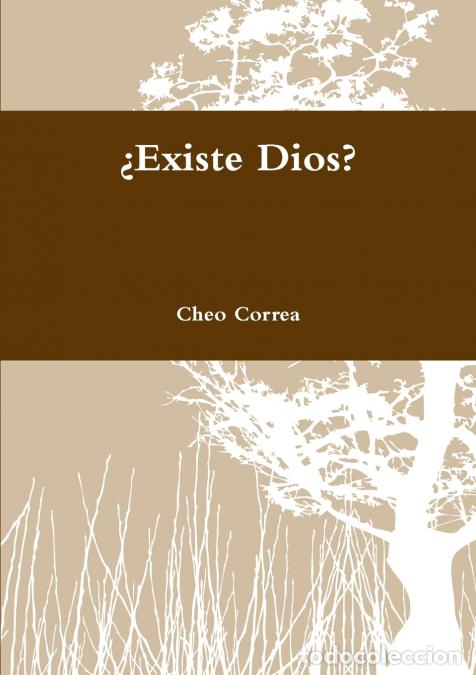 B&uuml;cher: &iquest;Existe Dios? - Cheo Correa