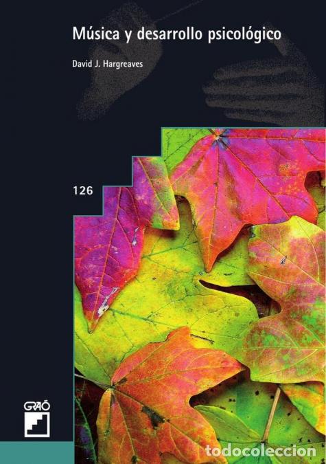 B&uuml;cher: M&uacute;sica y desarrollo psicol&oacute;gico - David JHargreaves,David J. Hargreaves