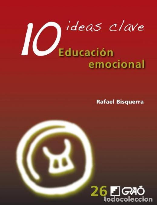 Livros: 10 ideas clave. Educaci&oacute;n emocional - Rafael Bisquerra Alzina