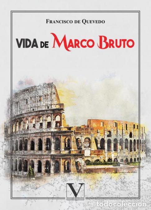 Libros: Vida de Marco Bruto - Francisco de Quevedo - Foto 1