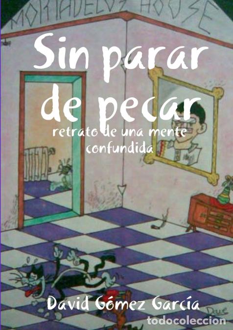 Livres: Sin parar de pecar - David G&oacute;mez Garc&iacute;a