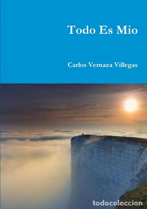 Libri: Todo Es Mio - carlos vernaza villegas