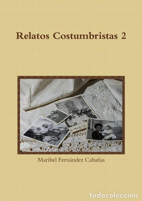 Livros: Relatos Costumbristas 2 - Maribel Fern&aacute;ndez Caba&ntilde;as