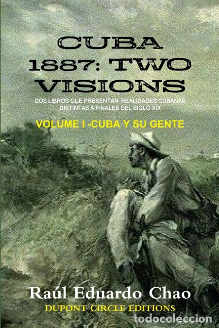 Libri: CUBA 1887 - CUBA Y SU GENTE - Ra&uacute;l Eduardo Chao
