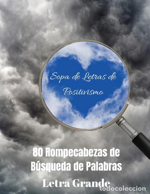 books: Sopa de Letras de Positivismo - 80 Rompecabezas de B&uacute;squeda de Palabras, Letra Grande - Wordsmith Pu
