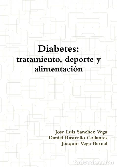 Libri: Diabetes - tratamiento, deporte y alimentaci&oacute;n - Jose Luis Sanchez Vega,Daniel Rastrollo Collantes,J