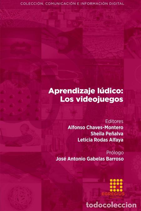 books: Aprendizaje l&uacute;dico - Los videojuegos - Jos&eacute; Antonio Gabelas Barroso,Alfonso Chaves-Montero,Ana Isabe