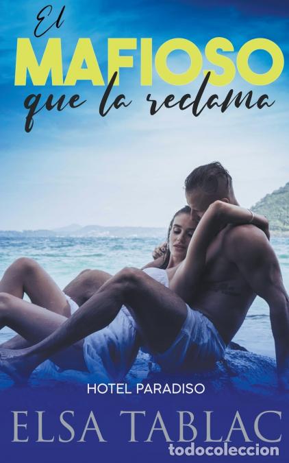 Libros: El mafioso que la reclama - Elsa Tablac - Foto 1