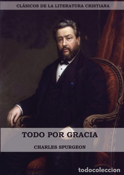 Libri: Todo por Gracia (Large Print Edition) - Charles Spurgeon