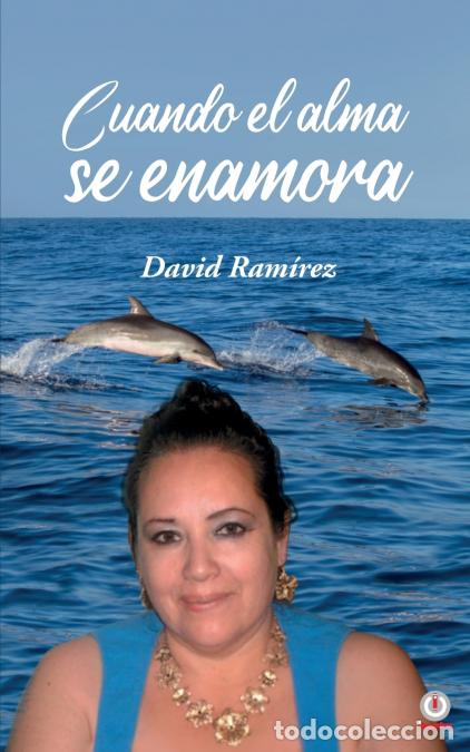Libros: Cuando el alma se enamora - David Ramirez - Foto 1