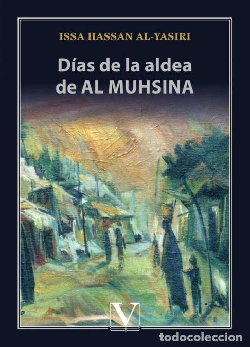 Livres: D&iacute;as de la aldea de Al Muhsina - Issa Hassan Al-Yasiri