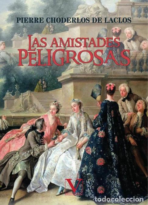 books: Las amistades peligrosas - Pierre Ambroise Choderlos de Laclos