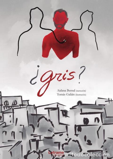 Libros: &iquest;Gris? - Aidana Bernal,Tom&aacute;s Gali&aacute;n - Foto 1