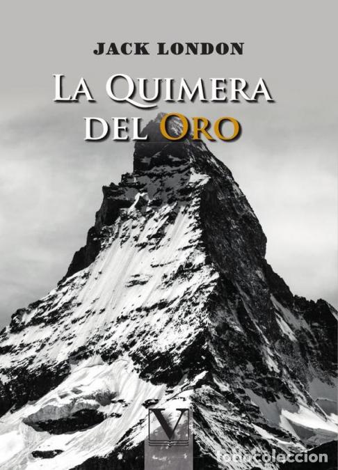 B&uuml;cher: La Quimera del Oro - Jack London