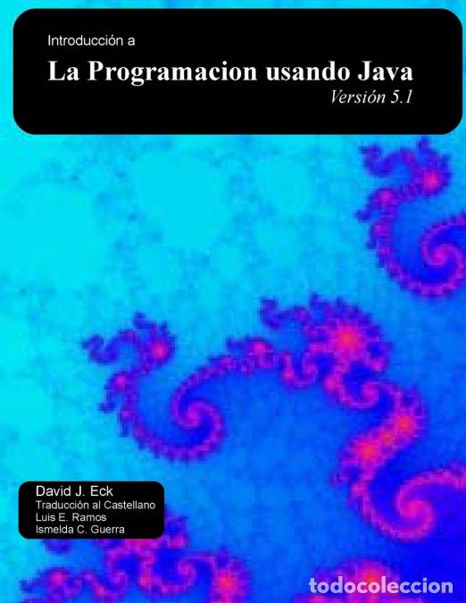 Libros: Introducci&oacute;n a la Programaci&oacute;n Usando Java - Luis Ramos - Foto 1
