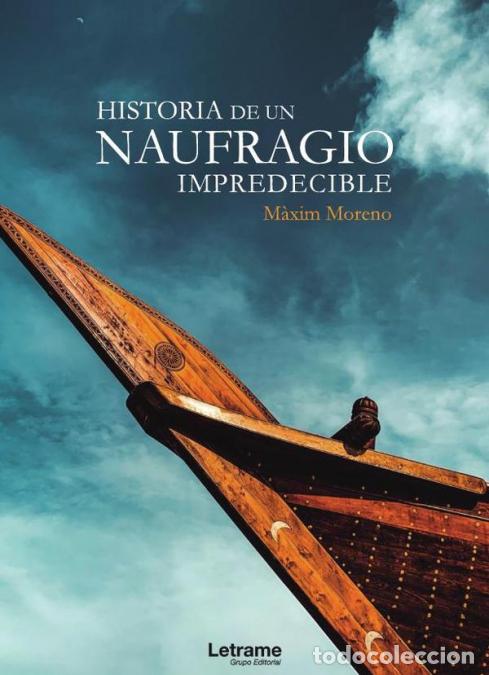 B&uuml;cher: Historia de un naufragio impredecible - M&agrave;xim Moreno