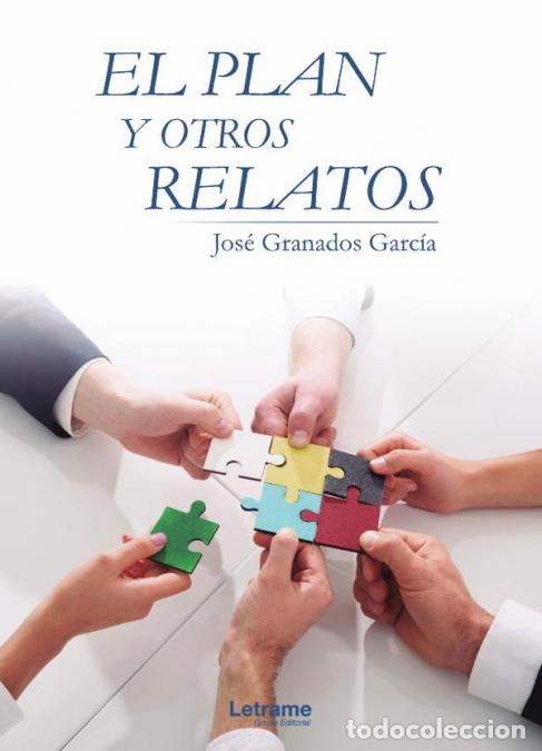 Livros: El plan y otros relatos - Jos&eacute; Granados Garc&iacute;a