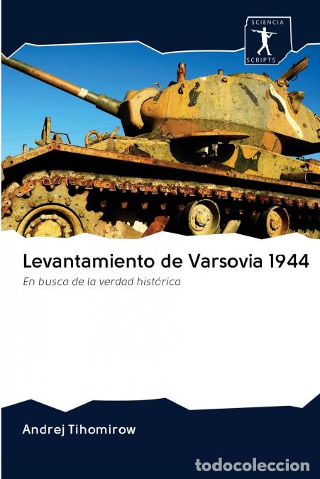 Libros: Levantamiento de Varsovia 1944 - Andrej Tihomirow