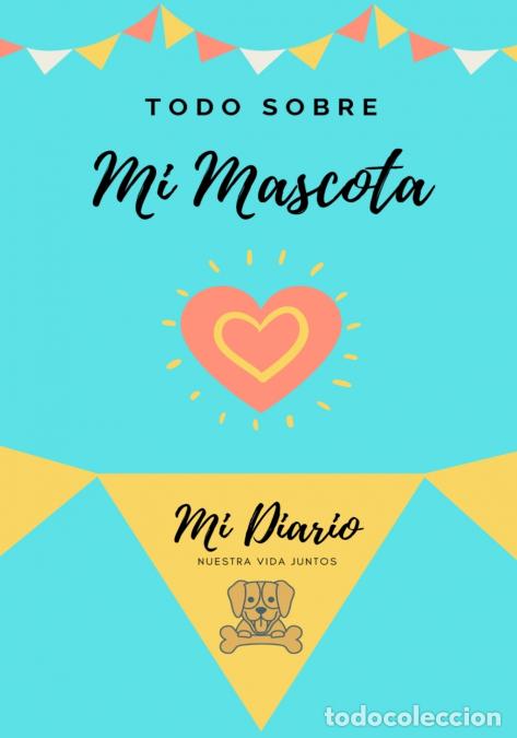 Libri: Acerca De Mi Mascota - Perro - Mi Diario De Mascotas - Petal Publishing Co.