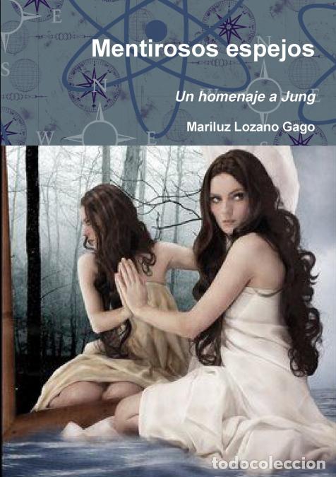 Libri: Mentirosos espejos - Mariluz Lozano Gago