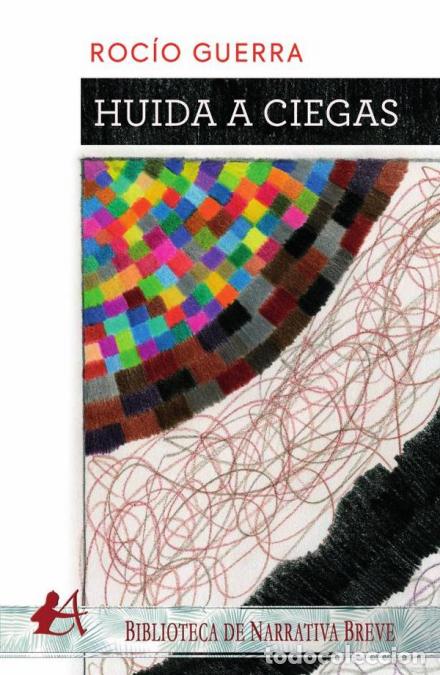Libri: Huida a ciegas - Roc&iacute;o Guerra