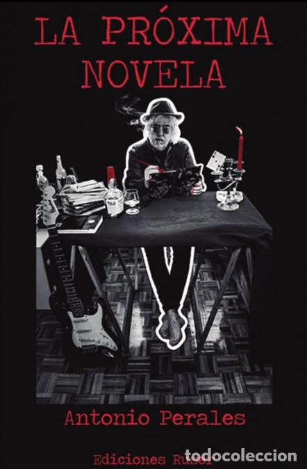 B&uuml;cher: La pr&oacute;xima novela - Antonio Perales