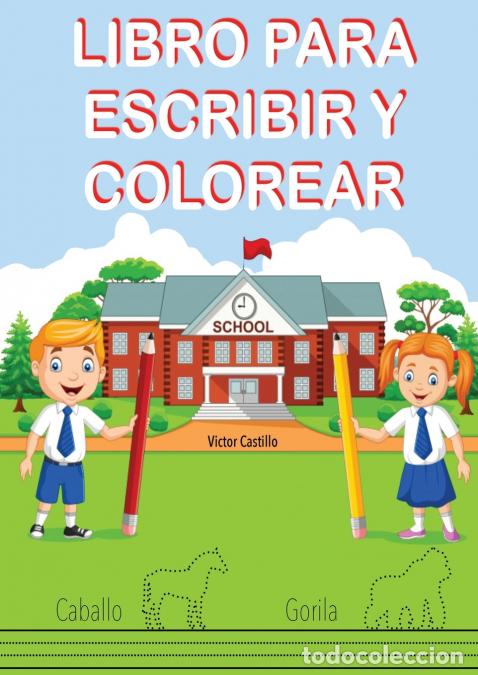 books: Libro para Escribir y Colorear (Para Ni&ntilde;os) - V&iacute;ctor Castillo