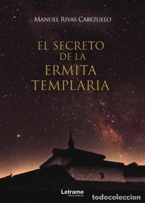 Libros: El secreto de la ermita templaria - Manuel Rivas Cabezuelo