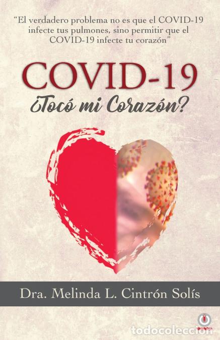 books: Covid-19 &iquest;Toc&oacute; mi coraz&oacute;n? - Melinda LCintr&oacute;n Sol&iacute;s