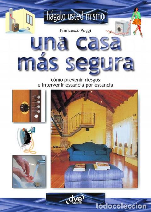 Libri: Una casa m&aacute;s segura - FRANCESCO POGGI