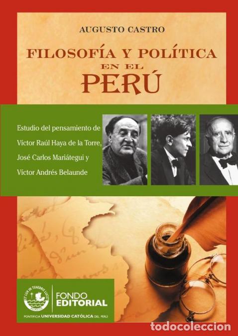 B&uuml;cher: Filosof&iacute;a y pol&iacute;tica en el Per&uacute;. Estudio del pensamiento de V&iacute;ctor Ra&uacute;l Haya de la Torre, Jos&eacute; Carlo
