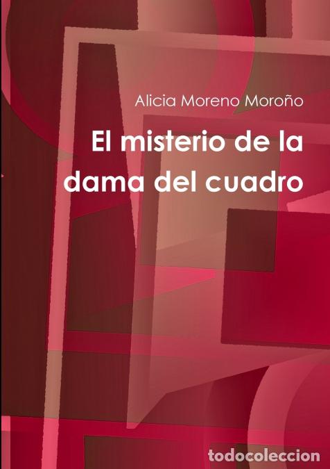 Libri: El misterio de la dama del cuadro - Alicia Moreno Moro&ntilde;o