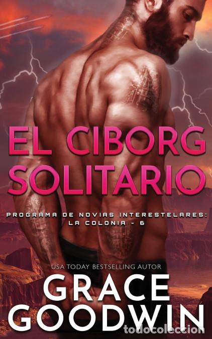 B&uuml;cher: El Ciborg Solitario - Grace Goodwin