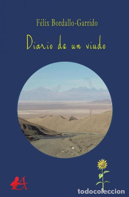 Libros: Diario de un viudo - F&eacute;lix Bordallo-Garrido