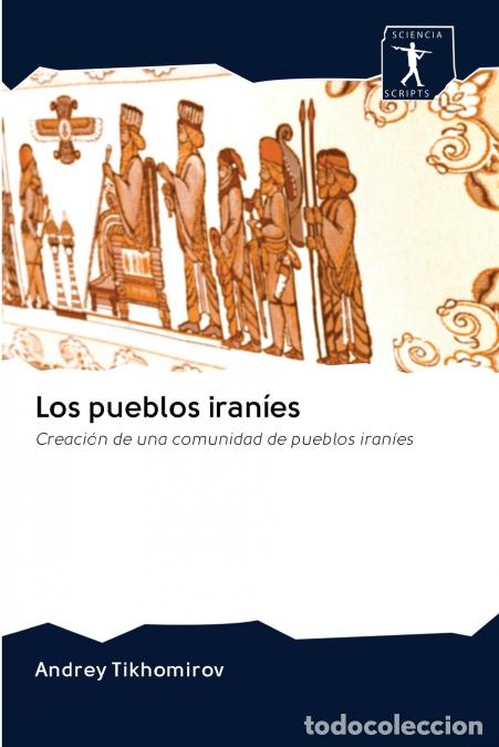 B&uuml;cher: Los pueblos iran&iacute;es - Andrey Tikhomirov