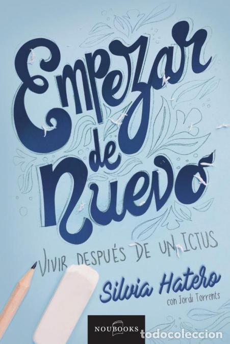Libri: Empezar de nuevo - Vivir despu&eacute;s de un ictus - Silvia Hatero