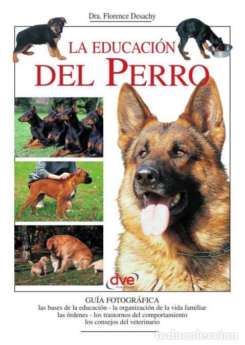 B&uuml;cher: La educaci&oacute;n del perro - Florence Desachy
