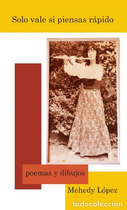 Livres: Solo vale si piensas r&aacute;pido - Mehedy Lopez