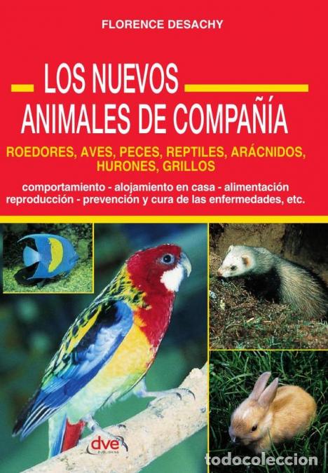 B&uuml;cher: Los Nuevos Animales de Compa&ntilde;&iacute;a - Florence Desachy