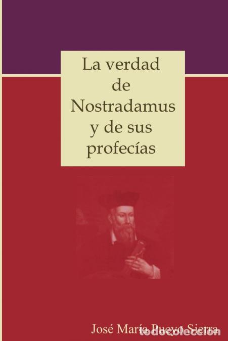 books: La verdad de Nostradamus y de sus profec&iacute;as - Jose Mar&iacute;a Pueyo Sierra