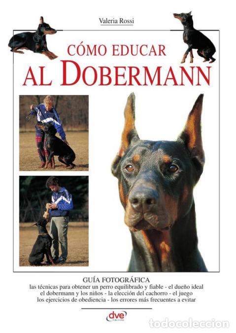 B&uuml;cher: C&oacute;mo educar al dobermann - Valeria Rossi