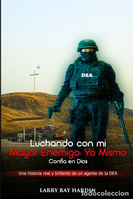 Livres: Luchando Contra mi Mayor Enemigo, Yo Mismo/ Conf&iacute;a en Dios - Larry Ray Hardin,Larry R Hardin,Dianne