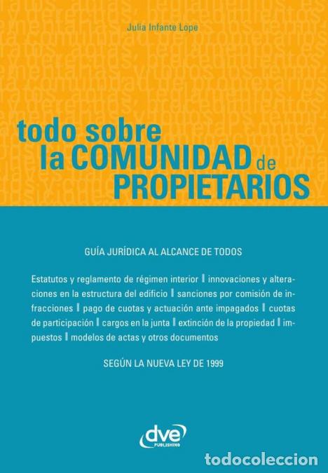 B&uuml;cher: Todo sobre la comunidad de propietarios - Derechos, obligaciones y gesti&oacute;n de la comunidad - Infante
