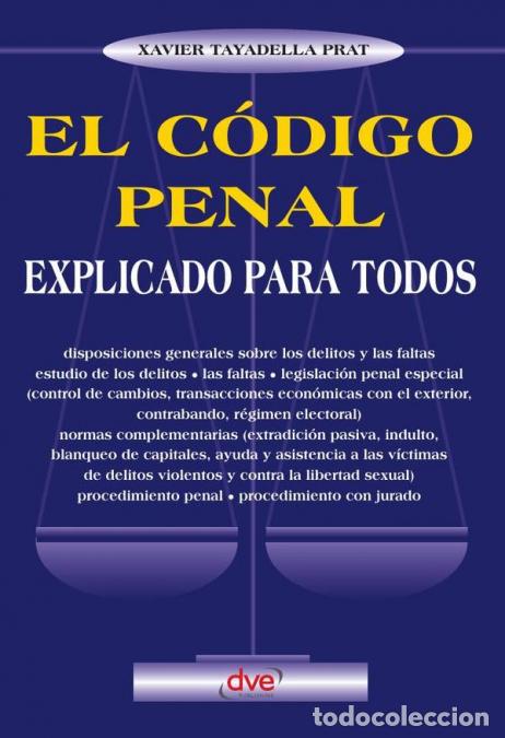 Libri: El c&oacute;digo penal explicado para todos - Delitos, penas y responsabilidades explicados de forma sencil