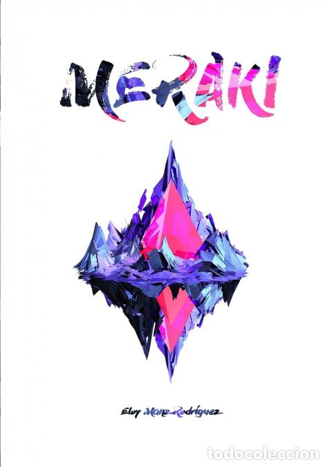 Libri: MERAKI - Eloy Manz Rodr&iacute;guez