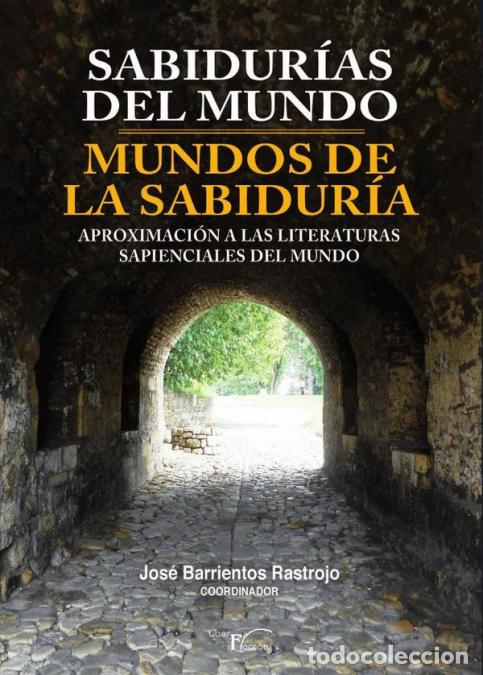 Libri: Sabidur&iacute;as del mundo - mundos de la sabidur&iacute;a - Aproximaci&oacute;n a las literaturas sapienciales del mund